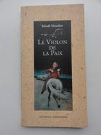 Le violon de la Paix -  Yehudi Menuhin., Verzenden, Zo goed als nieuw