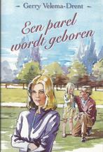 Een parel wordt geboren	Gerry Velema - Drent, Ophalen of Verzenden, Gerry Velema - Drent