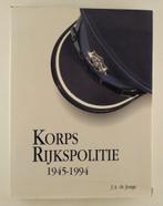 Jonge, J.A. de - Korps Rijkspolitie 1945-1994, Verzenden, 20e eeuw of later, Gelezen
