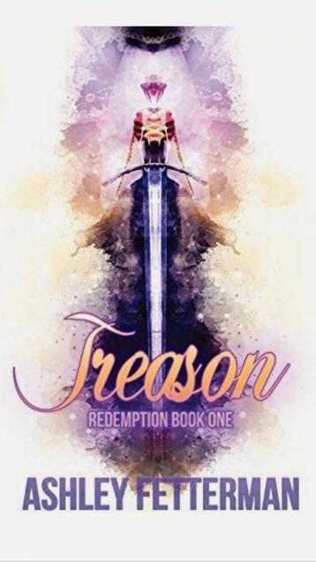 Redemption Ser.: Treason by Ashley Fetterman (Goede staat) 