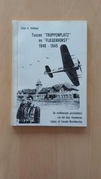 Tussen "Truppenplatz" en "Fliegerhorst" 1940-1945, Ophalen of Verzenden, Tweede Wereldoorlog, Algemeen