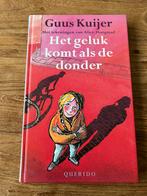 Guus Kuijer - Het geluk komt als de donder, Boeken, Ophalen of Verzenden, Fictie algemeen, Zo goed als nieuw, Guus Kuijer