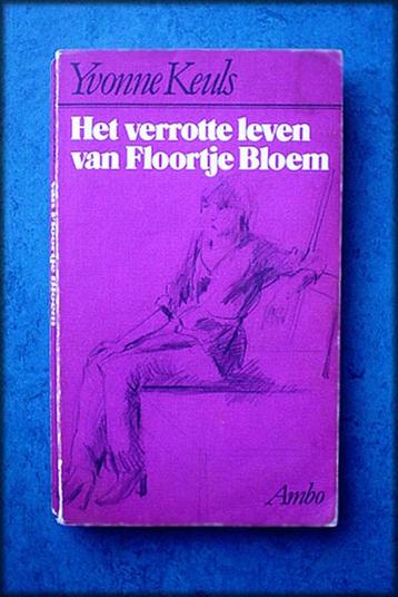 YVONNE KEULS - Het verrotte leven van Floortje Bloem beschikbaar voor biedingen