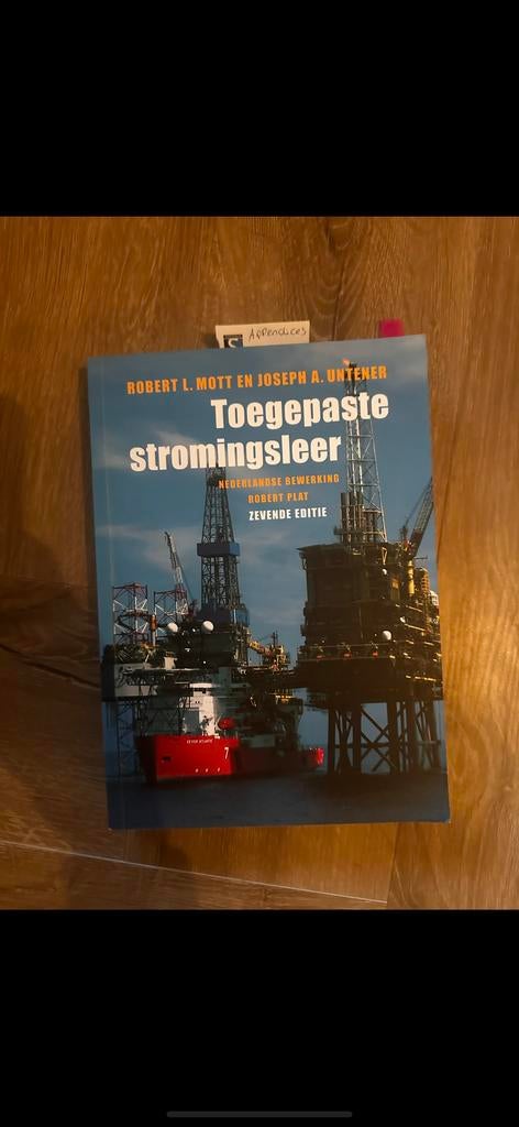 Toegepaste Stromingsleer - Robert Mott & Joseph Untener, Boeken, Ophalen of Verzenden, Gelezen, Werktuigbouwkunde