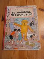 1e druk Le "Manitoba" ne repond plus, Eén stripboek, Ophalen of Verzenden, Gelezen