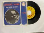 Johnny Nash – Hold Me Tight, Ophalen of Verzenden, 7 inch, Single