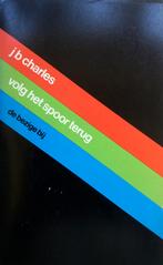 J.B. Charles - Volg het spoor terug, Ophalen of Verzenden, Gelezen, Nederland
