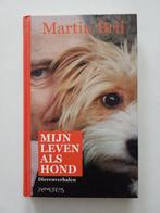 Martin Bril : Mijn Leven Als 🐶 Hond ( in nieuwstaat ), Boeken, Literatuur, Martin Bril, Ophalen of Verzenden, Zo goed als nieuw