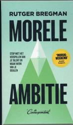 Morele ambitie, De meeste mensen deugen, Rutger Bregman, Boeken, Ophalen of Verzenden, Zo goed als nieuw