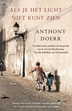 Als je het licht niet kunt zien Anthony Doerr, Ophalen of Verzenden, Zo goed als nieuw