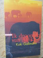 Kuki Gallmann "Ik droomde van Afrika"., Boeken, Kuki Gallmann, Afrika, Ophalen of Verzenden, Zo goed als nieuw