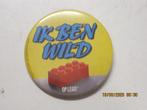 button ik ben wild op lego (354), Verzamelen, Speldjes, Pins en Buttons, Ophalen of Verzenden, Gebruikt, Overige onderwerpen, Button