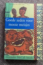 Alexander McCall Smith Goede Zeden voor Mooie Meisjes, Ophalen of Verzenden, Zo goed als nieuw, Nederland, Alexander McCall Smith