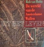 DE WERELD VAN DE AMSTERDAMSE WALLEN, Ophalen of Verzenden, Zo goed als nieuw