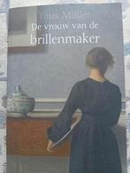 Titus Muller- De Vrouw van de Brillenmaker, Ophalen of Verzenden, Zo goed als nieuw