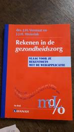 Rekenen in de gezondheidszorg 4e druk., Boeken, Studieboeken en Cursussen, Ophalen of Verzenden, Beta, Zo goed als nieuw, HBO