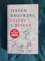 Jeroen Brouwers - Cliënt E. Busken, Boeken, Jeroen Brouwers, Ophalen of Verzenden, Zo goed als nieuw, Nederland