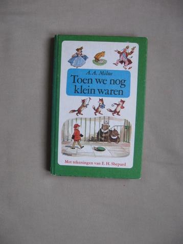 A.A. Milne & E.H. Shepard -Toen we nog klein waren beschikbaar voor biedingen