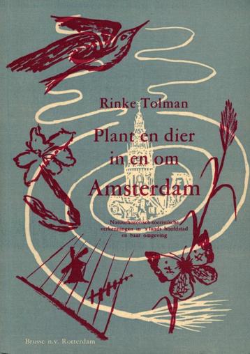 Rinke Tolman, Plant en dier in en om Amsterdam.