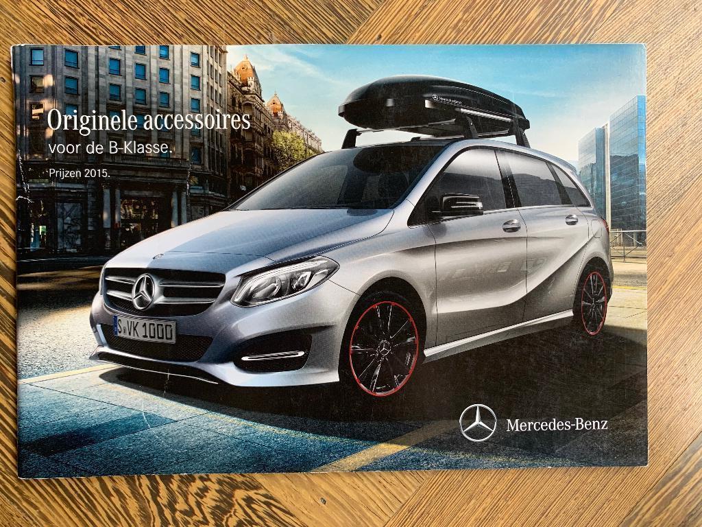 Folder brochure Mercedes-Benz B-klasse Accessoires W246 2015, Nieuw, Mercedes-Benz, Mercedes, Ophalen of Verzenden