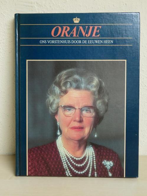 Oranje - Ons vorstenhuis door de eeuwen heen, Boeken, Geschiedenis | Vaderland, Zo goed als nieuw, 20e eeuw of later, Ophalen of Verzenden