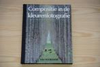 Compositie in de kleurenfotografie - Wim Noordhoek, Boeken, Fotografen, Ophalen of Verzenden, Zo goed als nieuw, Zie beschrijving