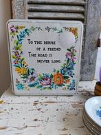 Vintage blik met tekst "to the house of a friend..."., Ophalen of Verzenden