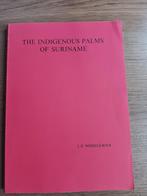 J.G. Wessels Boer - The Indigenous palms of Suriname, Ophalen of Verzenden, Zo goed als nieuw, Natuurwetenschap