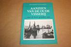 Boek - Aanzien van de oude visserij | Rob Martens, N.v.t., N.v.t., Ophalen of Verzenden, Zo goed als nieuw