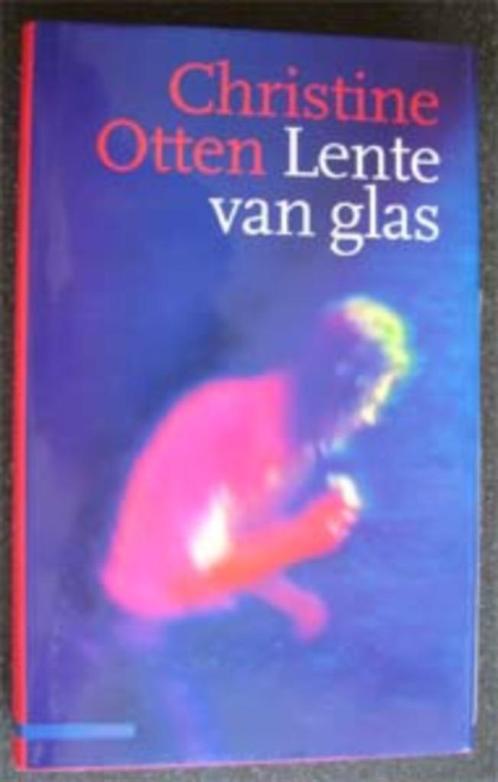 Christine Otten : Lente van Glas, Boeken, Romans, Zo goed als nieuw, Nederland, Ophalen of Verzenden