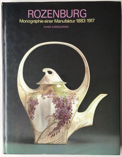 Rozenburg, Monographie einer Manufaktur 1883 - 1917, Antiek en Kunst, Antiek | Keramiek en Aardewerk, Ophalen of Verzenden