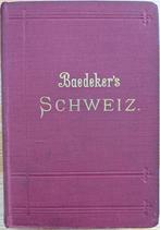 Baedeker, Die Schweiz, 1899, Boeken, Reisgidsen, Baedeker, Karl, Europa, Ophalen of Verzenden, Reisgids of -boek