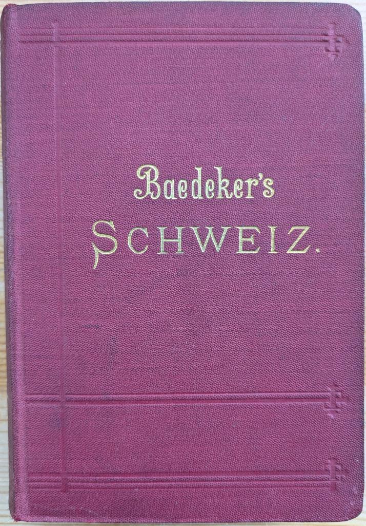 Baedeker, Die Schweiz, 1899, Boeken, Reisgidsen, Gelezen, Reisgids of -boek, Europa, Overige merken, Ophalen of Verzenden