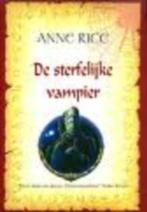 Diverse titels van Anne Rice, Boeken, Fantasy, Ophalen of Verzenden, Zo goed als nieuw