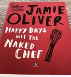 Jamie Oliver: Happy days with the naked chef (2001), Boeken, Kookboeken, Ophalen of Verzenden, Jamie Oliver, Europa, Zo goed als nieuw