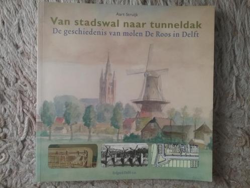 De geschiedenis v molen De Roos Delft / A Struijk (ca.2015), Boeken, Geschiedenis | Stad en Regio, Zo goed als nieuw, Ophalen of Verzenden