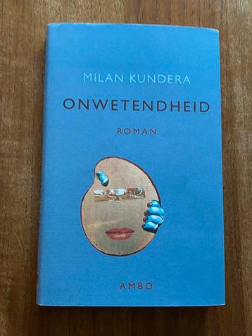Milan Kundera - Onwetendheid, Ambo 2002 nieuwstaat beschikbaar voor biedingen