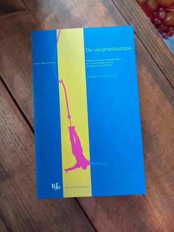 Hans Boutellier - De veiligheidsutopie beschikbaar voor biedingen