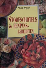 Stoofschotels & Eenpansgerechten - Anne Wilson, Boeken, Ophalen of Verzenden, Zo goed als nieuw, Nederland en België
