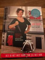 Sara Kroos - Als ik het niet kan, kun jij het ook, Ophalen of Verzenden, Gelezen, Dieet en Voeding