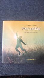 A.F. Troost - Prijs je gelukkig, Boeken, Ophalen of Verzenden, Zo goed als nieuw, A.F. Troost