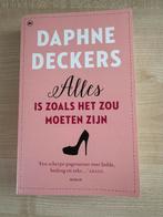 Daphne Deckers ‘Alles is zoals het zou moeten zijn’, Boeken, Chicklit, Ophalen of Verzenden, Zo goed als nieuw