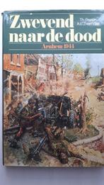 ZWEVEND NAAR DE DOOD - Arnhem 1944, Boeken, Oorlog en Militair, Gelezen, Ophalen of Verzenden, Tweede Wereldoorlog, Th. Peelen/A,L.J. van Vli