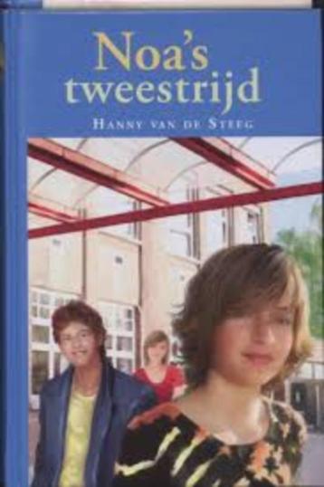 Noa's tweestrijd Hanny van de Steeg 9789033121685 beschikbaar voor biedingen