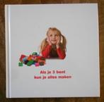 Als je 3 bent kun je alles maken (boekje over Lego / Duplo), Boeken, Kinderboeken | Kleuters, Ophalen of Verzenden, Fictie algemeen