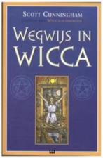 Wegwijs in Wicca (Scott Cunningham), Ophalen of Verzenden, Zo goed als nieuw, Spiritualiteit algemeen, Achtergrond en Informatie