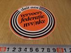 sticker sluit aan Vervoers federatie NVV / NKV, Verzamelen, Ophalen, Zo goed als nieuw, Bedrijf of Vereniging