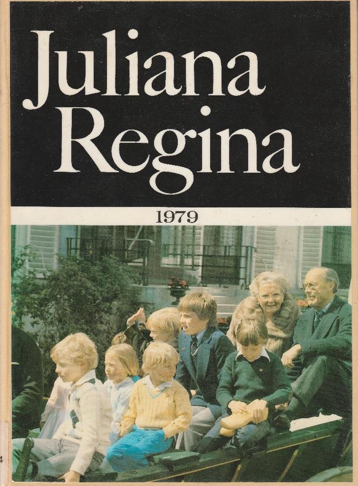 Juliana Regina 1979, Verzamelen, Koninklijk Huis en Royalty, Gebruikt, Tijdschrift of Boek, Nederland, Ophalen of Verzenden
