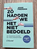 Jesse Frederik - Zo hadden we het niet bedoeld, Ophalen, Gelezen, Nederland