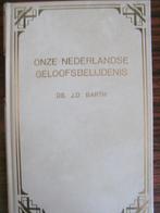 Onze Nederlandse Geloofsbelijdenis, Ds. J.D. Barth., Ophalen of Verzenden, Nieuw, Ds. J.D. Barth, Christendom | Protestants